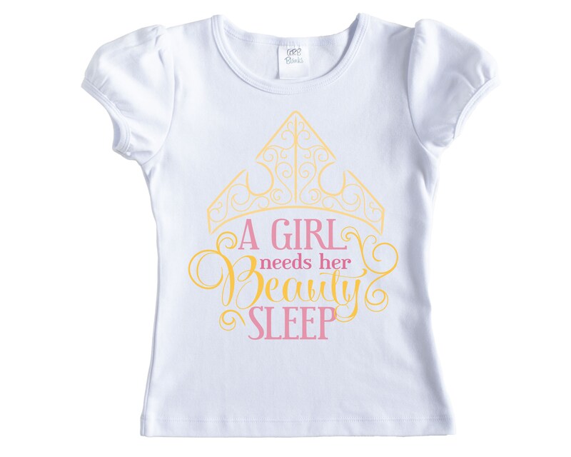 A Girl Needs her Beauty Sleep Princess Shirt - Short Sleeves - Long Sleeves